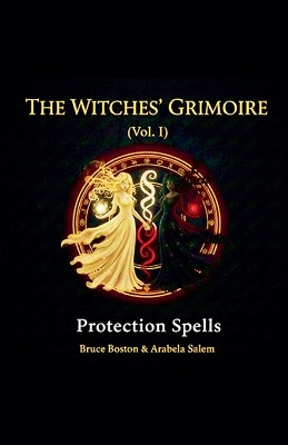 The Witches' Grimoire (Vol. I) Bruce Boston 9798233354083