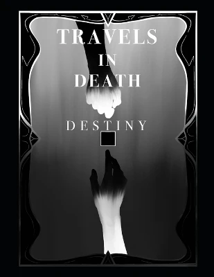 Travels in Death: Destiny James Piansay 9798999941015