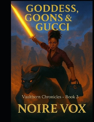 Goddess, Goons & Gucci Noire Vox 9798274156332