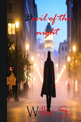 Devil of the Night Willie S 9798994070543