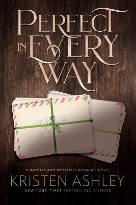 Perfect in Every Way Kristen Ashley 9781954680920