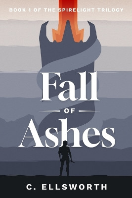 Fall of Ashes C Ellsworth 9798993240404