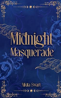 Midnight Masquerade Nikita Swart 9798232350468