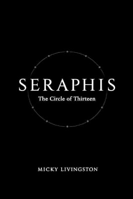 Seraphis: Circle of Thirteen Micky Livingston 9798241086341