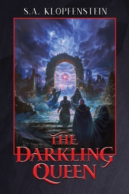 The Darkling Queen S a Klopfenstein 9781964105086