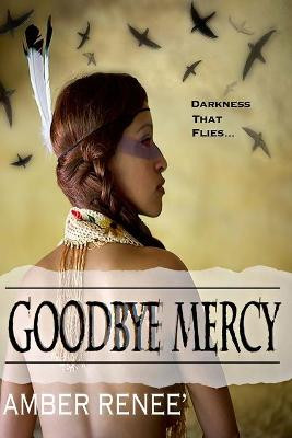 GoodBye Mercy by Cynthia Dean