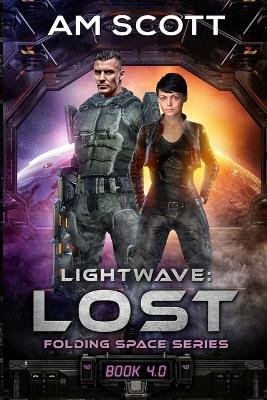Lightwave: Lost Am Scott 9781963119114