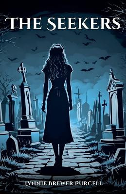 The Seekers Lynnie Brewer Purcell 9798233872921