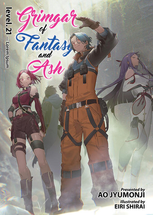 Grimgar of Fantasy and Ash (Light Novel) Vol. 21 Ao Jyumonji 9798893736250