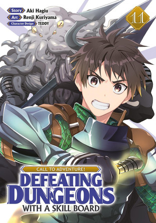 CALL TO ADVENTURE! Defeating Dungeons with a Skill Board (Manga) Vol. 11 Aki Hagiu 9798895618394