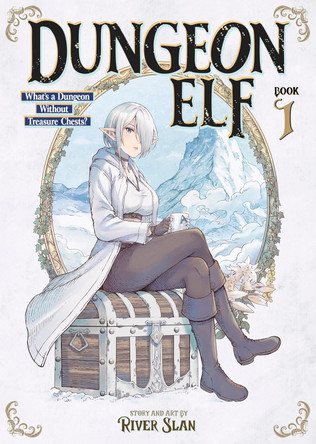 Dungeon Elf: What's a Dungeon without Treasure Chests? Vol. 1 River Slan 9798897652204