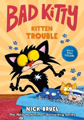 Bad Kitty: Kitten Trouble Nick Bruel 9781250782441