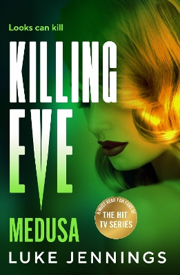 Killing Eve: Medusa Luke Jennings 9781806564538