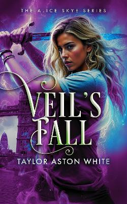Veil's Fall Taylor Aston White 9781036713195