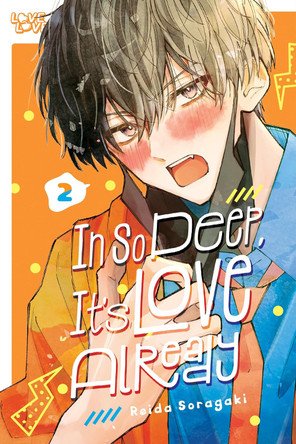 In So Deep, It's Love Already, Volume 2 Reida Soragaki 9781427886194