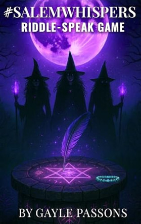 #SalemWhispers: Riddle Speak Game Gayle Passons 9798295482496