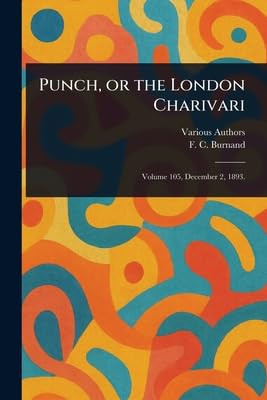 Punch, or the London Charivari Various 9781023368346