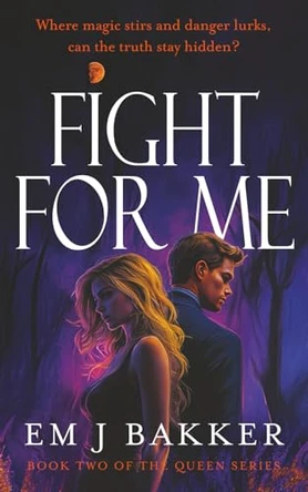 Fight For Me Em J Bakker 9781923443334