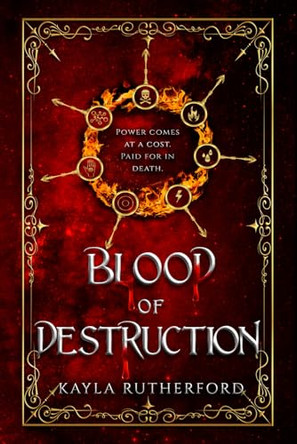 Blood of Destruction Kayla Rutherford 9798312732795