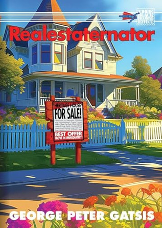 Realestaternator (Digest) George Peter Gatsis 9781998564576