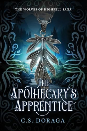 The Apothecary's Apprentice C S Doraga 9798998586903