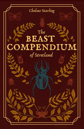 The Beast Compendium of Stretland Chelsea Starling 9798290380186
