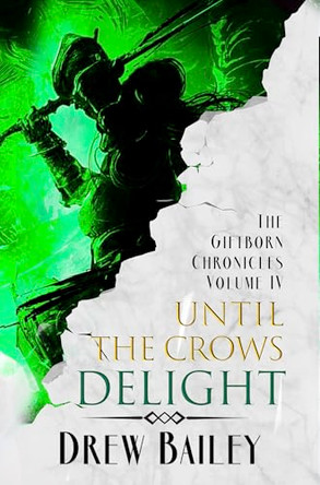 Until the Crows Delight Drew Bailey 9781645543350