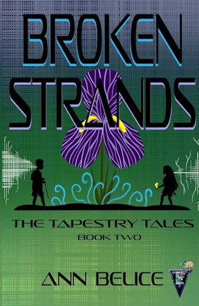 Broken Strands Ann Belice 9781967578030