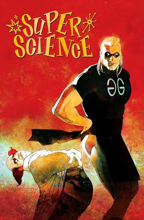 Super Science Vol. 1 Bill Sienkiewicz Premiere Edition N. Alessandro K. 9781964226071