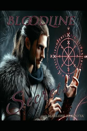Bloodline: Secrets Marlene Jo Matta 9798283527352