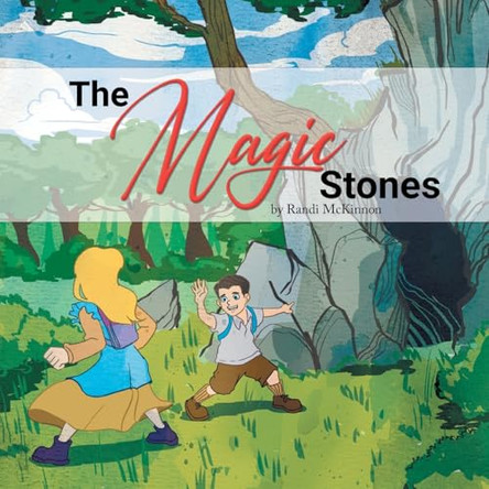 The Magic Stones Randi McKinnon 9798886153071
