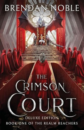 The Crimson Court: Deluxe Edition Brendan Noble 9781954985193