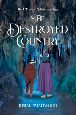 The Destroyed Country Josiah Smallwood 9798895268551