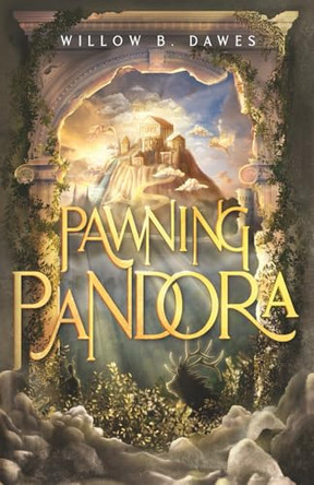 Pawning Pandora Willow B Dawes 9798999301703