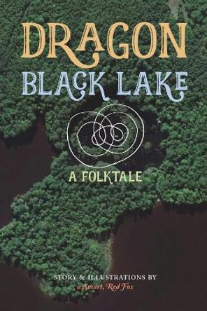 Dragon Black Lake Ken Beckwith 9781006694288