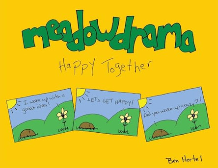Meadowdrama: Happy Together Benjamin Hertel 9798991628815