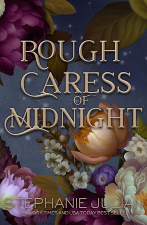 Rough Caress of Midnight Stephanie Julian 9798349398896