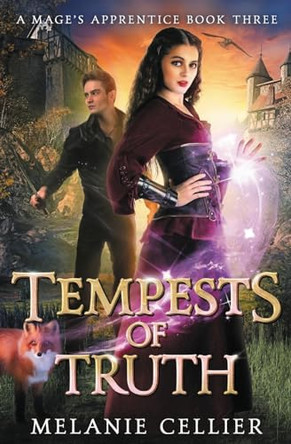 Tempests of Truth Melanie Cellier 9781925898767