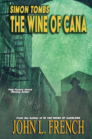 Simon Tombs: The Wine Of Cana John L French 9781958310137