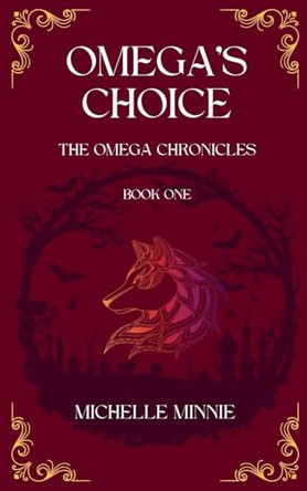 Omega's Choice Michelle Minnie 9781069405609