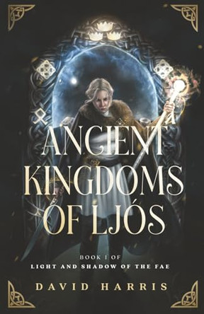 Ancient Kingdoms of Ljos David Harris 9798994050514