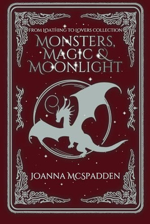 Monsters, Magic, and Moonlight: A Lumos Gems Chronicles Novella Joanna McSpadden 9798992937008