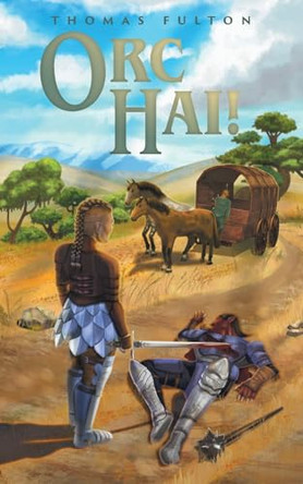 Orc Hai! Thomas Fulton 9781038347367