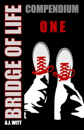 Bridge of Life: Compendium One A J Witt 9781963117295