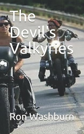 The Devil's Valkyries Ron Washburn 9781076665232