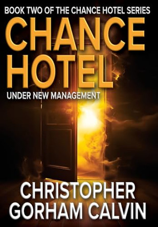 Chance Hotel Under New Management Christopher Gorham Calvin 9781967412228