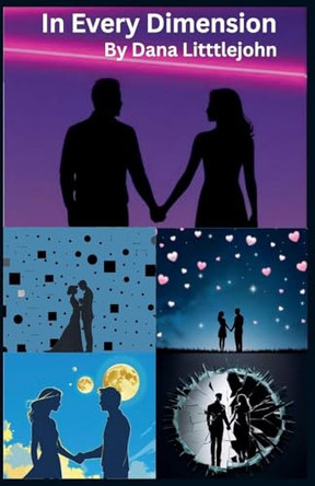 In Every Dimension Dana Littlejohn 9798227849908