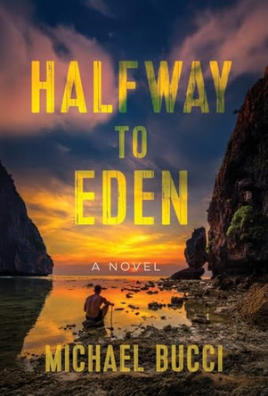 Halfway to Eden Michael Bucci 9798999755513