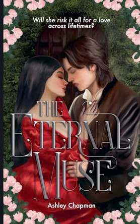 The Eternal Muse Ashley Chapman 9798230635451