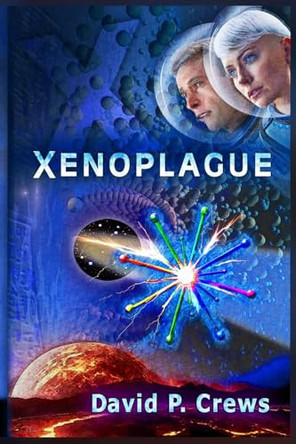 Xenoplague David P Crews 9780964185920